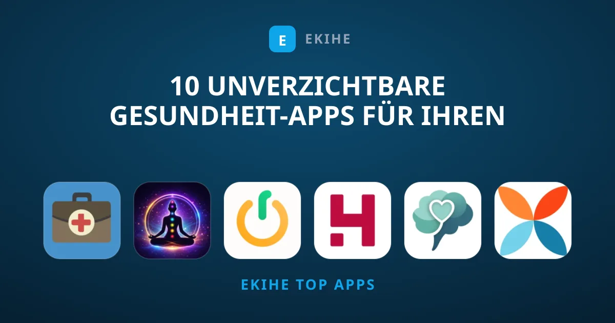 10 unverzichtbare Gesundheit-Apps für Ihren Alltag