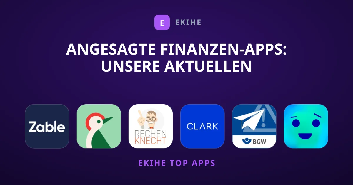 Angesagte Finanzen-Apps: Unsere Aktuellen Empfehlungen